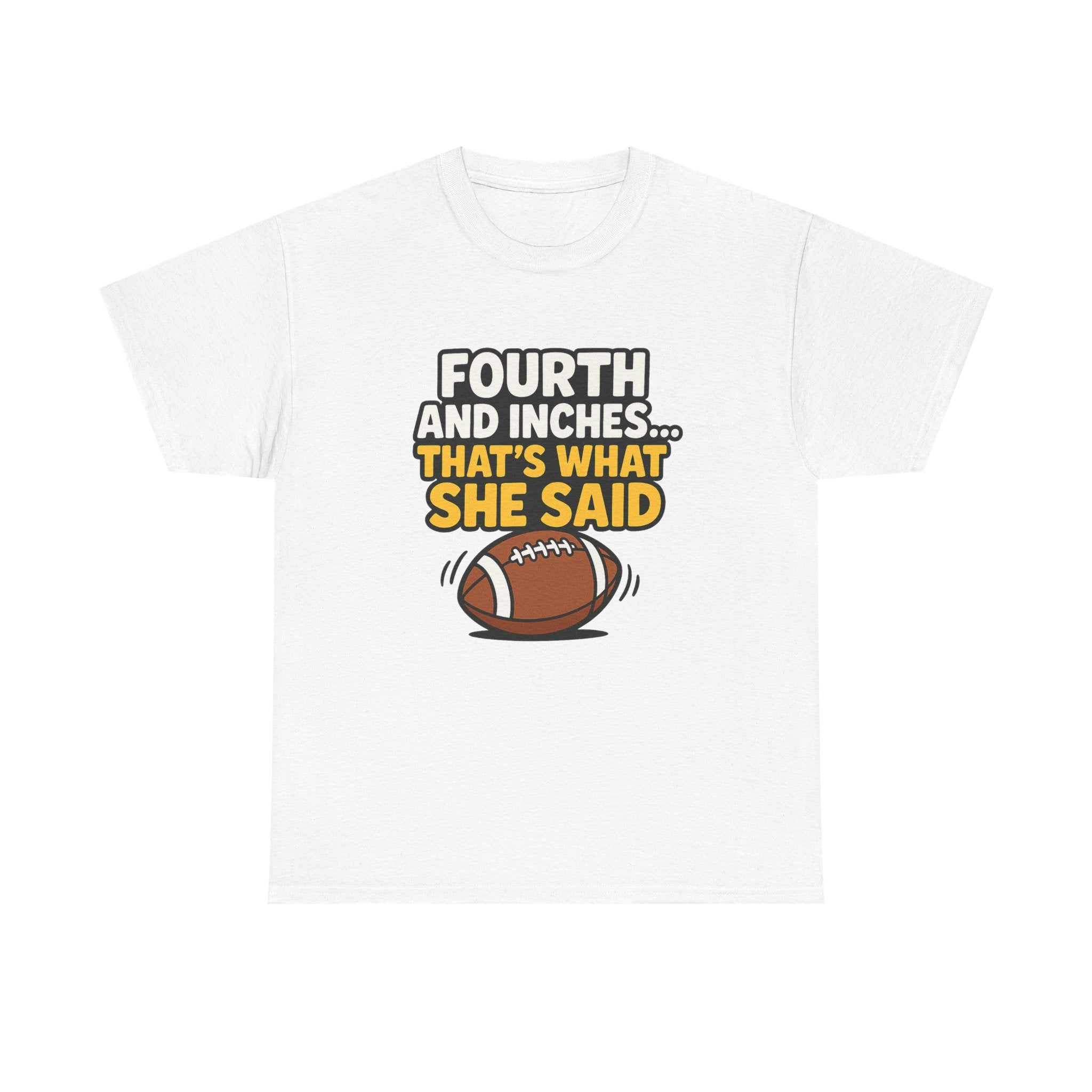 Fourth and Inches... Tee