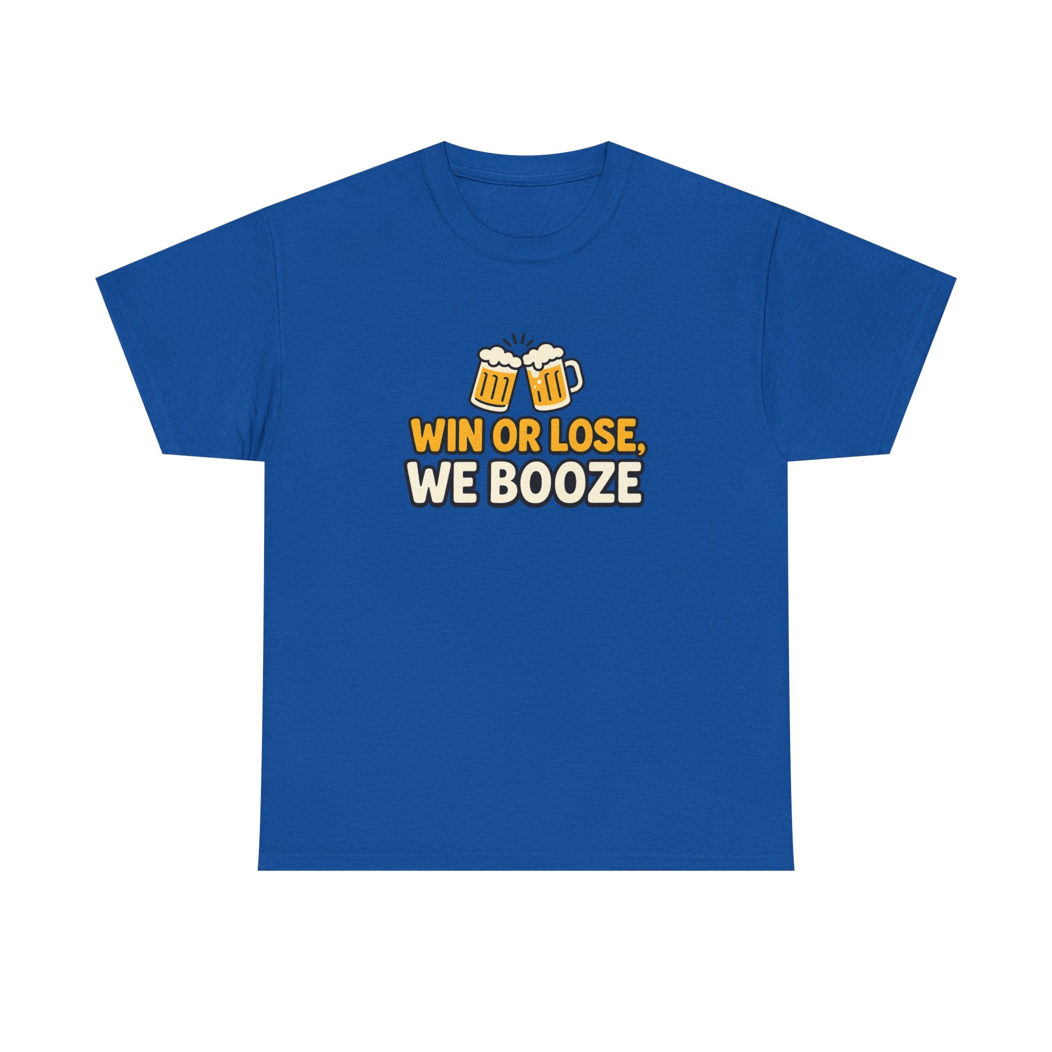 Win or Lose, We Booze Tee