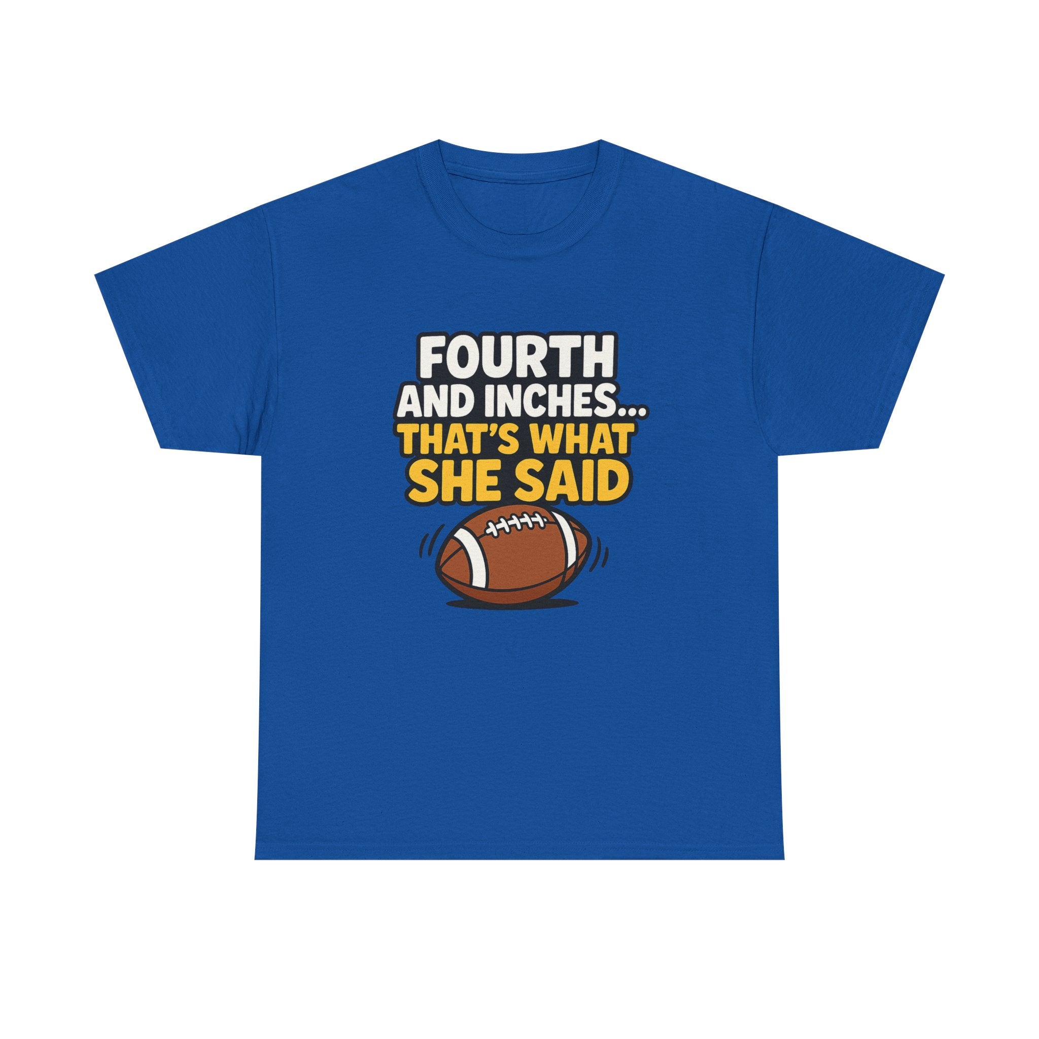 Fourth and Inches... Tee