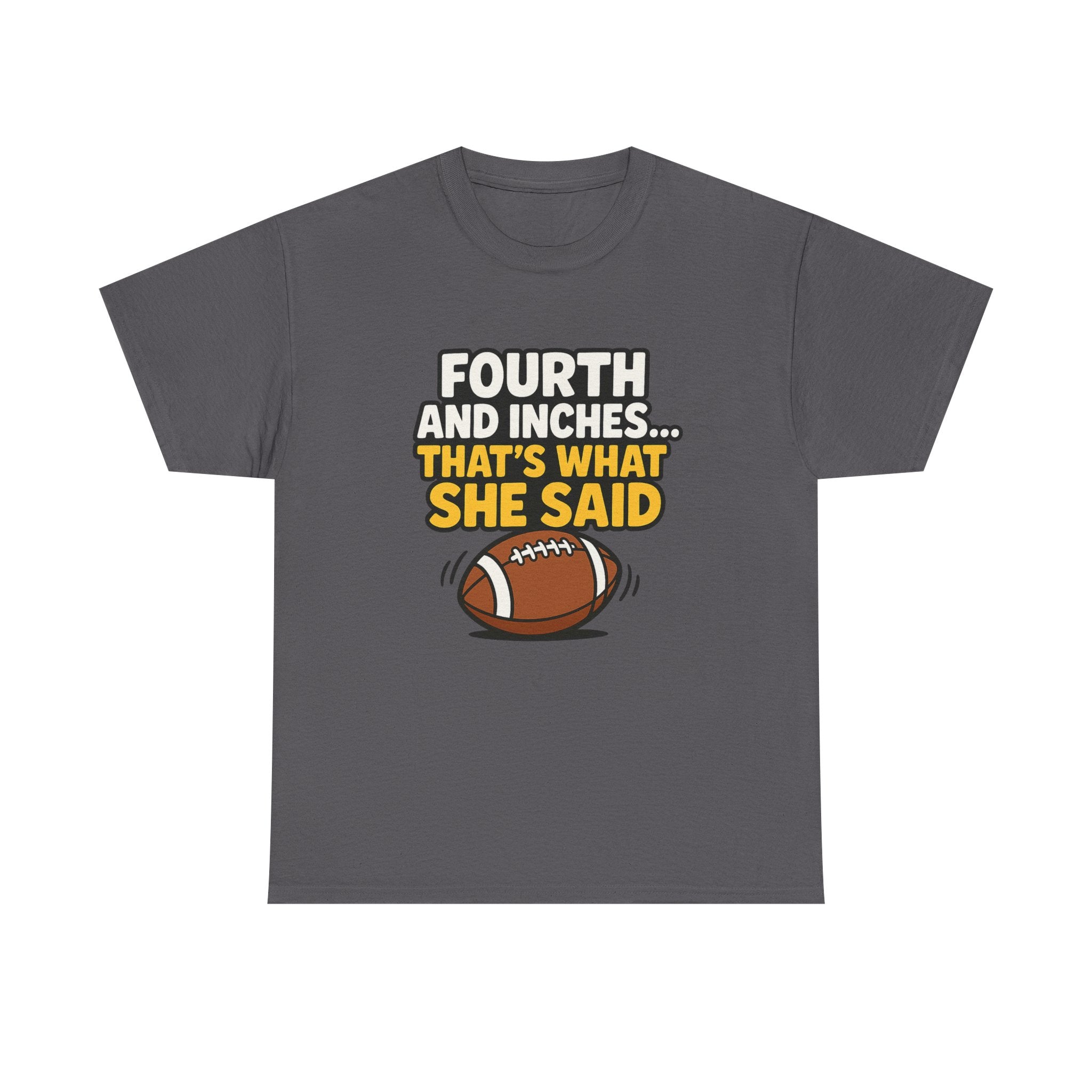 Fourth and Inches... Tee