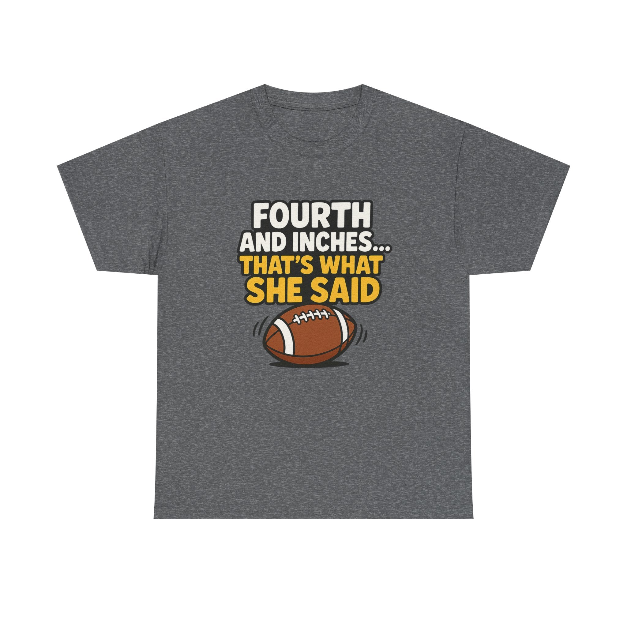 Fourth and Inches... Tee